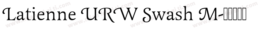 Latienne URW Swash M字体转换